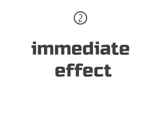 ②immediate effect